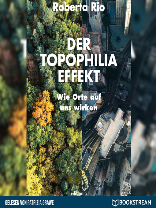 Title details for Der Topophilia-Effekt--Wie Orte auf uns wirken by Roberta Rio - Wait list